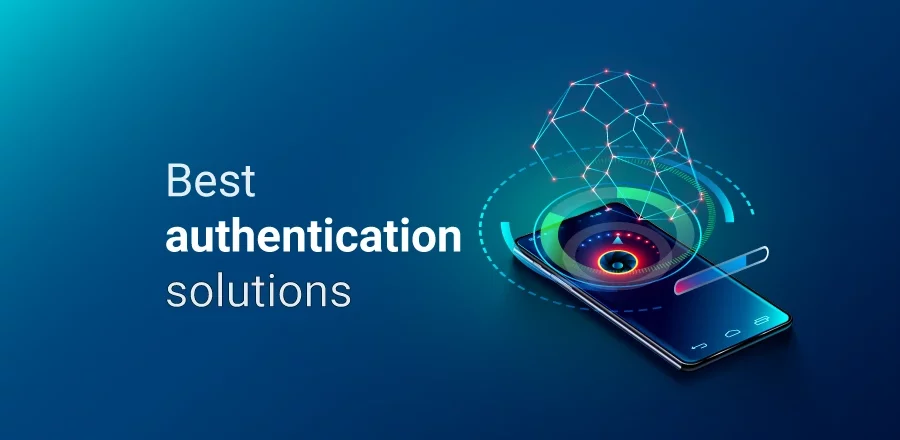 Best Authentication Solutions: Our Top Picks
